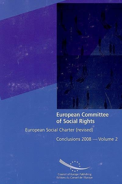 European social charter (revised) : conclusions 2008. Vol. 2. Lithuania, Malta, Moldova, Netherlands (Kingdom in Europe, the Netherlands Antilles and Aruba), Norway, Portugal, Romania, Slovenia, Sweden