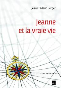 Jeanne et la vraie vie