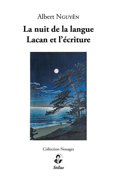 La nuit de la langue : Lacan et l'écriture