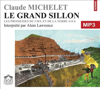 Les promesses du ciel et de la terre. Vol. 3. Le grand sillon