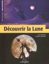 Découvrir la Lune