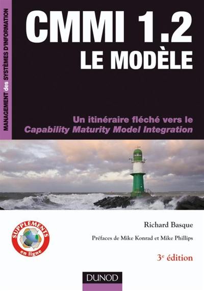 CMMI 1.2, le modèle : un itinéraire fléché vers le Capability maturity model integration