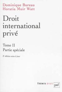 Droit international privé. Vol. 2. Partie spéciale