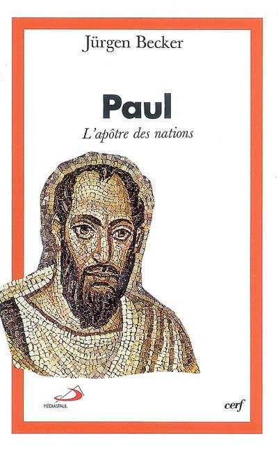 Paul : l'apôtre des nations