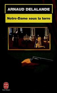 Notre-Dame sous la terre