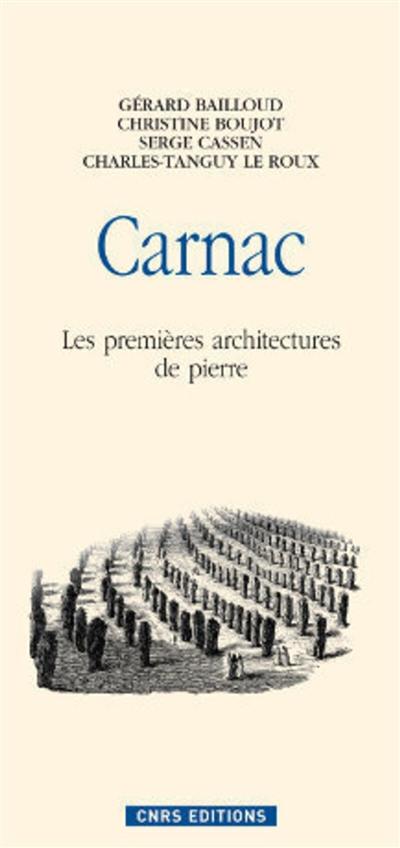 Carnac, les premières architectures de pierre