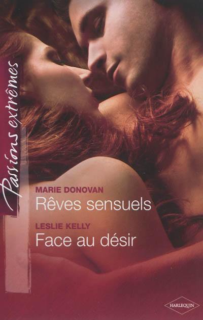 Rêves sensuels. Face au désir