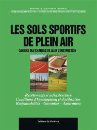 Les Sols sportifs de plein air : tennis, golf, athlétisme, terrains de grands jeux