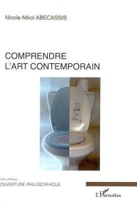 Comprendre l'art contemporain