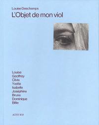 L'objet de mon viol