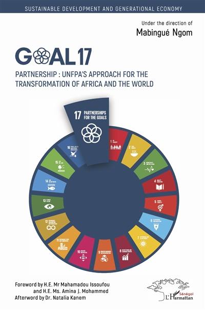 Goal 17 : partnership : UNFPA's approach for the transformation of Africa and the world