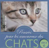 Pensées pour les amoureux des chats : 2014