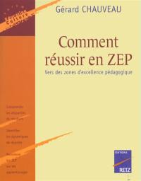 Comment réussir en ZEP