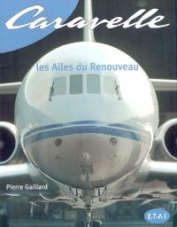 Caravelle : les ailes du renouveau