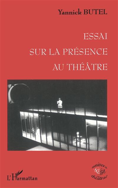 Essai sur la présence au théâtre : l'effet de genre