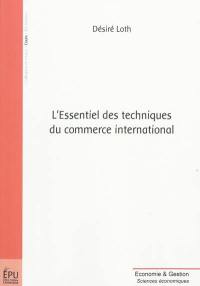 L'essentiel des techniques du commerce international