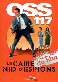 OSS 117 : Le Caire, nid d'espions : le roman-photo du film