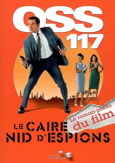 OSS 117 : Le Caire, nid d'espions : le roman-photo du film