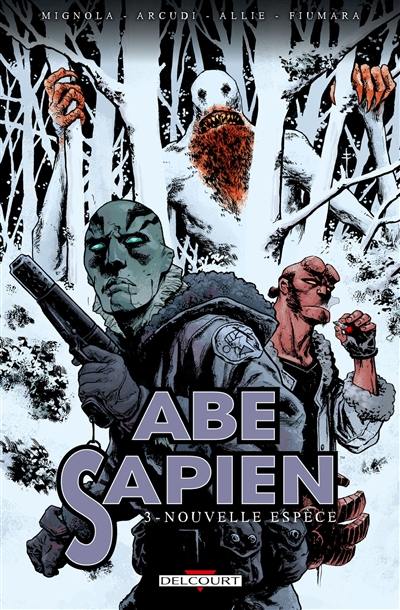 Abe Sapien. Vol. 3. Nouvelle espèce