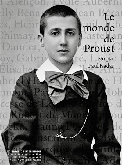 Le monde de Proust : vu par Paul Nadar