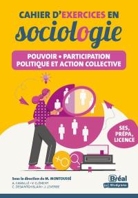 Cahier d'exercices en sociologie : pouvoir, participation politique et action collective