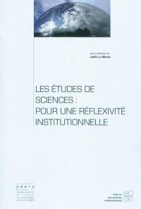 Les études de sciences : pour une réflexivité institutionnelle