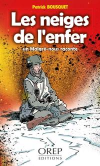 Les neiges de l'enfer : un malgré-nous raconte