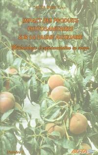 Impact des produits phytosanitaires sur la faune auxiliaire : méthodologie d'expérimentation en verger