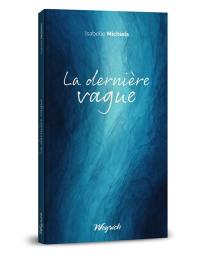 La dernière vague : camaïeu