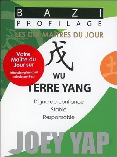 Les dix maîtres du jour. Wu terre yang : digne de confiance, stable, responsable