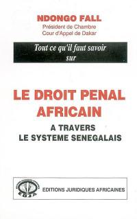 Le droit pénal africain : à travers le système sénégalais