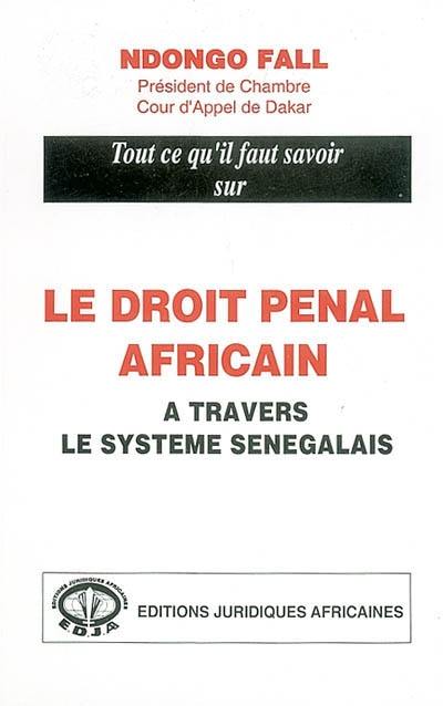 Le droit pénal africain : à travers le système sénégalais