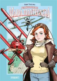 Les aventures de Maria Mantegazza, femme pilote. Vol. 1