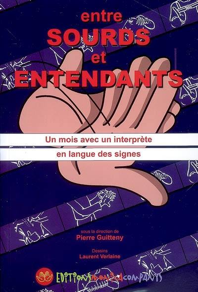 Entre sourds et entendants : un mois avec un interprète en langue des signes