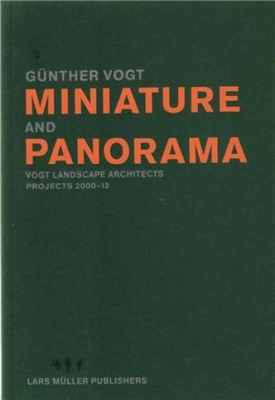 Gunther Vogt Miniature and Panorama (Paperback)