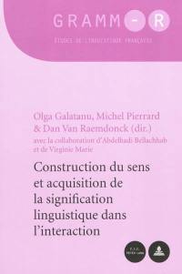 Construction du sens et acquisition de la signification linguistique dans l'interaction