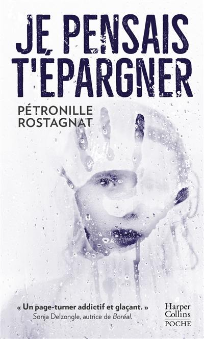 Je pensais t'épargner : thrilller