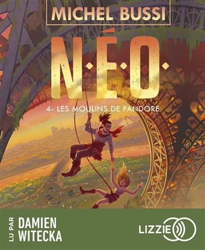 NEO. Vol. 4. Les moulins de Pandore