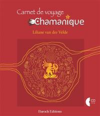 Carnet de voyage chamanique