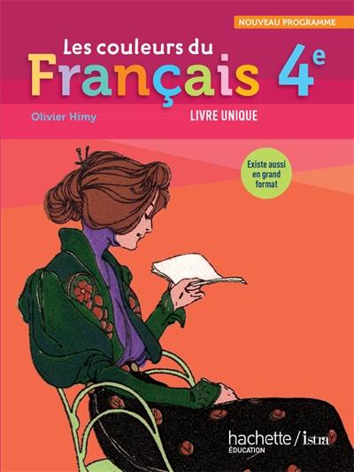 Les couleurs du français 4e : livre unique : format compact