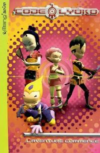 Code Lyoko. Vol. 1. L'aventure commence