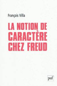 La notion de caractère chez Freud