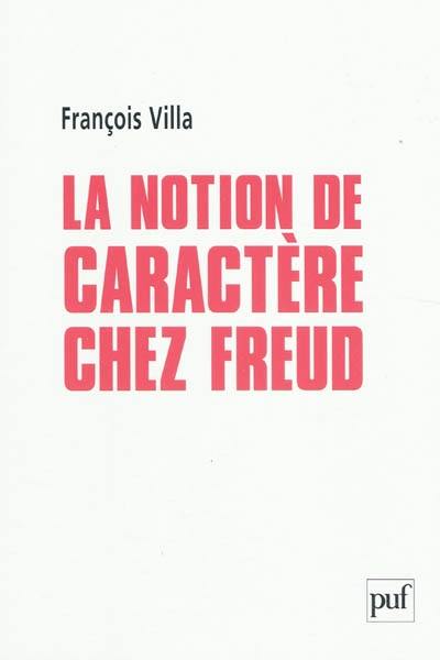 La notion de caractère chez Freud