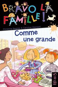 Bravo la famille !. Vol. 16. Comme une grande