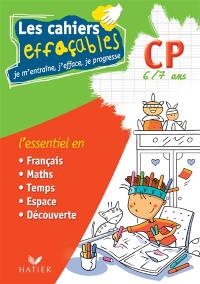 Les cahiers effaçables CP, 6-7 ans : l'essentiel en français, maths, temps, espace, découverte