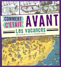 Comment c'était avant les vacances