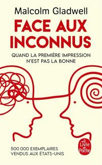 Face aux inconnus : quand la première impression n'est pas la bonne