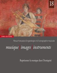 Musique, images, instruments, n° 18. Représenter la musique dans l'Antiquité