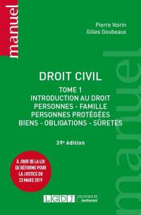 Droit civil. Vol. 1. Introduction au droit : personnes, famille, personnes protégées, biens, obligations, sûretés