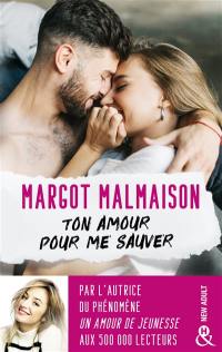 Ton amour pour me sauver